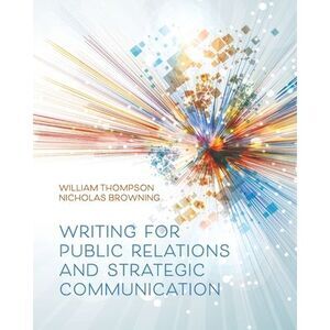 Writing for Public Relations and Strategic Communication -- William Thompson